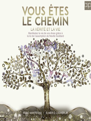 cover image of Vous êtes le chemin, la vérité et la vie